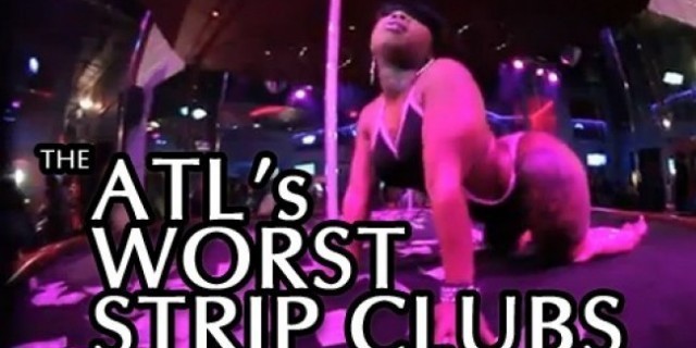 Atlanta's Worst Strip Clubs